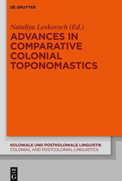 Advances in Comparative Colonial Toponomastics