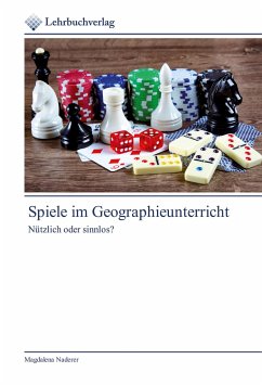 Spiele im Geographieunterricht - Naderer, Magdalena