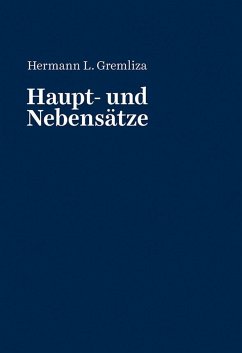 Haupt- und Nebensätze - Gremliza, Hermann
