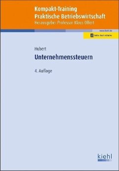 Kompakt-Training Unternehmenssteuern - Hubert, Tina