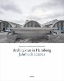 Architektur in Hamburg, Jahrbuch 2020/21 / Architektur in Hamburg Band 5/2 Architektur in Hamburg, Jahrbuch 2020/21 / Architektur in Hamburg Band 5/2