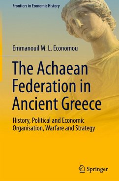 The Achaean Federation in Ancient Greece - Economou, Emmanouil M. L.