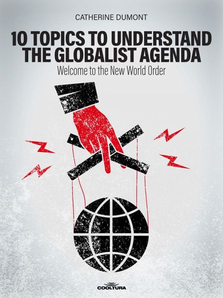 10 Keys to Understand the Globalist Agenda (eBook, PDF)