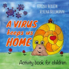 A virus keeps us home - Herleth, Verena;Bellmann, Verena