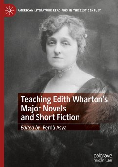 Teaching Edith Wharton¿s Major Novels and Short Fiction
