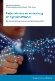 Unternehmensverantwortung im digitalen Wandel Unternehmensverantwortung im digitalen Wandel