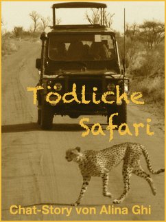 Tödliche Safari (eBook, ePUB) - Ghi, Alina