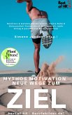 Mythos Motivation. Neue Wege zum Ziel (eBook, ePUB)