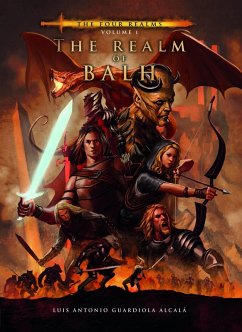 The Realm of Balh (The Four Realms. Volume I.) (eBook, ePUB) - Alcalá, Luis Antonio Guardiola