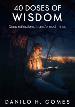 40 Doses of Wisdom (eBook, ePUB) - Gomes, Danilo H.