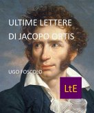 Ultime Lettere di Jacopo Ortis (eBook, ePUB)