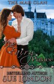 The Fairy Palace (The Mad Clan, #2) (eBook, ePUB)