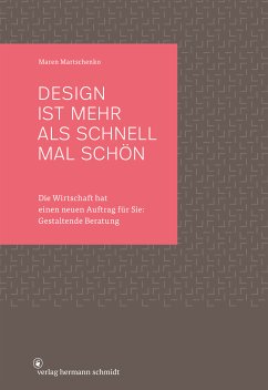 Design ist mehr als schnell mal schön (eBook, PDF) - Martschenko, Maren