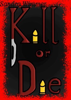 Cover Kill or die (eBook, ePUB)