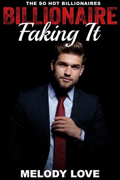 Cover Hot Billionaire Faking It (So Hot Billionaires, #2) (eBook, ePUB)
