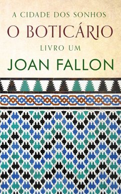 O Boticário (A Cidade dos Sonhos, #1) (eBook, ePUB) - Fallon, Joan