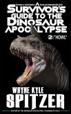 A Survivor's Guide to the Dinosaur Apocalypse, Episode Two: &quote;Howl&quote; (eBook, ePUB)