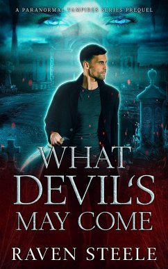 What Devil's May Come (Devil Series) (eBook, ePUB) - Steele, Raven