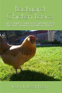 Backyard Chickens Basics (eBook, ePUB) - Josephson, David