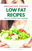 Low Fat Recipes Breakfast Series (fixed-layout eBook, ePUB)