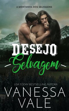 Desejo Selvagem (eBook, ePUB) - Vale, Vanessa