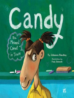 Candy The Meanest Camel in Town (fixed-layout eBook, ePUB) - Handley, Johanna