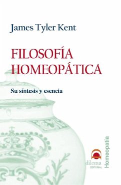 Filosofía Homeopática (eBook, ePUB) - Tyler Kent, James