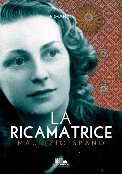 La ricamatrice (eBook, ePUB) - Spano, Maurizio