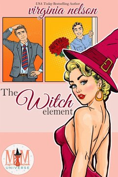The Witch Element: Magic and Mayhem Universe (eBook, ePUB) - Nelson, Virginia