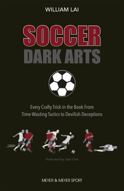 Soccer Dark Arts (eBook, PDF) - Lai, William