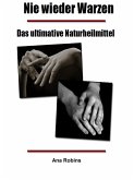 Nie wieder Warzen (eBook, ePUB) Nie wieder Warzen (eBook, ePUB)