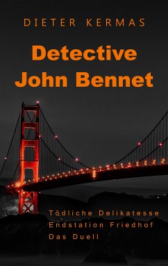 Detective John Bennet (eBook, ePUB) - Kermas, Dieter