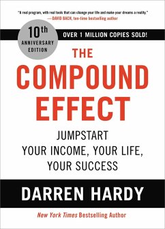 The Compound Effect (10th Anniversary Edition) (eBook, ePUB) - Hardy, Darren