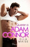 Querer a Adam Connor (eBook, ePUB)