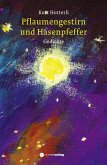 Pflaumengestirn und Hasenpfeffer (eBook, ePUB)