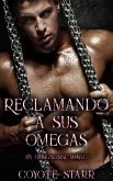 Reclamando a sus omegas (eBook, ePUB)