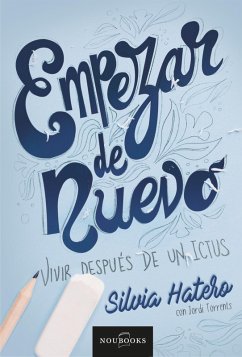 Empezar de nuevo (eBook, ePUB) - Hatero, Silvia