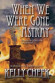 When We Were Gone Astray (The SpiritSense Trilogy, #3) (eBook, ePUB)