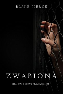 Cover Zwabiona (Seria kryminalów o Riley Paige - Cz. 4) (eBook, ePUB)