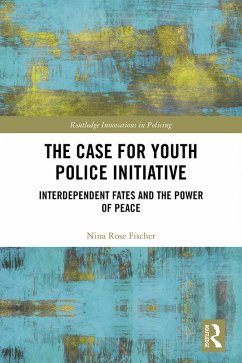 Cover The Case for Youth Police Initiative (eBook, ePUB)