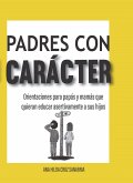 Padres con carácter (eBook, ePUB) Padres con carácter (eBook, ePUB)
