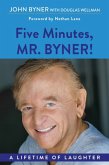 Five Minutes, Mr. Byner (eBook, ePUB)