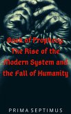 Book of Prophecy: The Rise of the Modern System and the Fall of Humanity (eBook, ePUB)