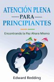 Atención Plena para Principiantes (eBook, ePUB)