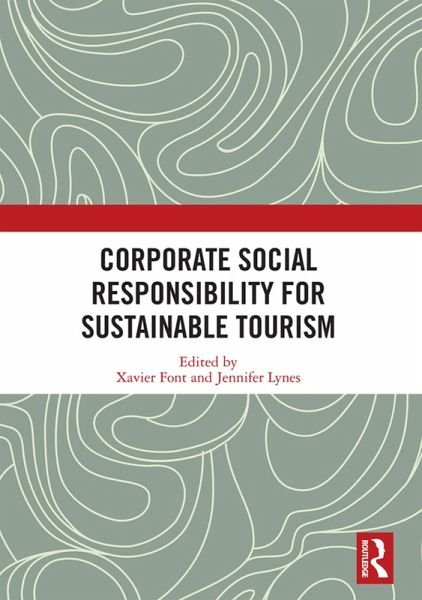 Corporate Social Responsibility for Sustainable Tourism (eBook, ePUB) Corporate Social Responsibility for Sustainable Tourism (eBook, ePUB)