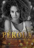 Eternamente Pérola (Serie Divas, #3) (eBook, ePUB)