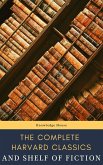 The Complete Harvard Classics and Shelf of Fiction (eBook, ePUB)