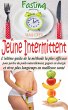 Jeûne Intermittent, Fasting : L'ultime... - Bild 1