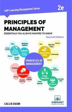 Principles of Management Essentials You Always Wanted To Know (Second Edition) (eBook, ePUB) - Publishers, Vibrant; Daum, Callie