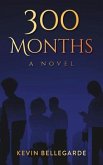 300 MONTHS (eBook, ePUB)